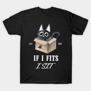 IF I FITS I SIT T-Shirt